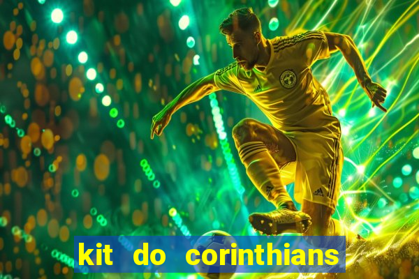 kit do corinthians dls 2021